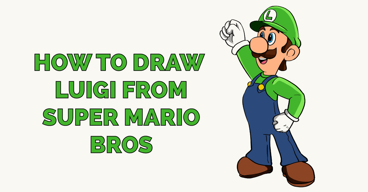 Cách vẽ Luigi từ Super Mario Bros