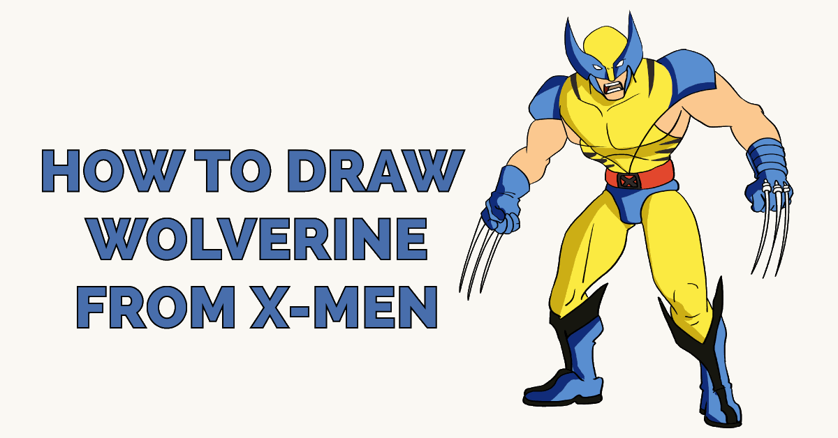 Cách vẽ Wolverine trong X-Men