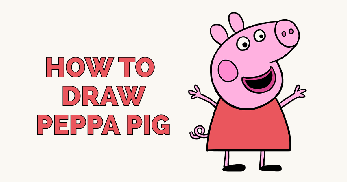 Cách vẽ lợn Peppa