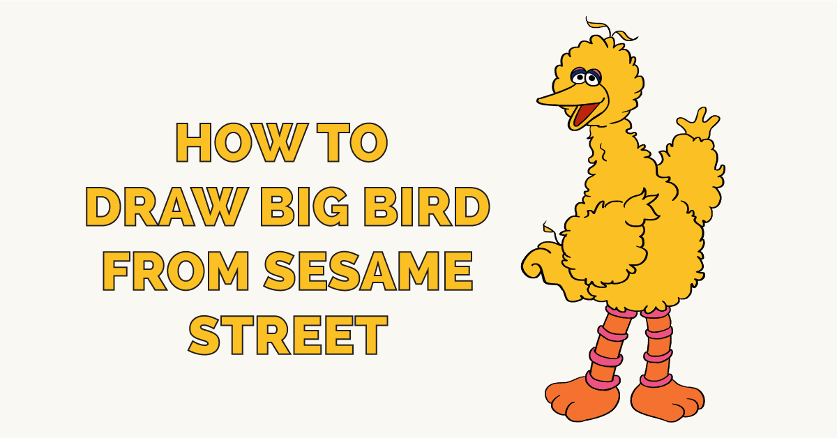 Cách vẽ Big Bird trong Sesame Street