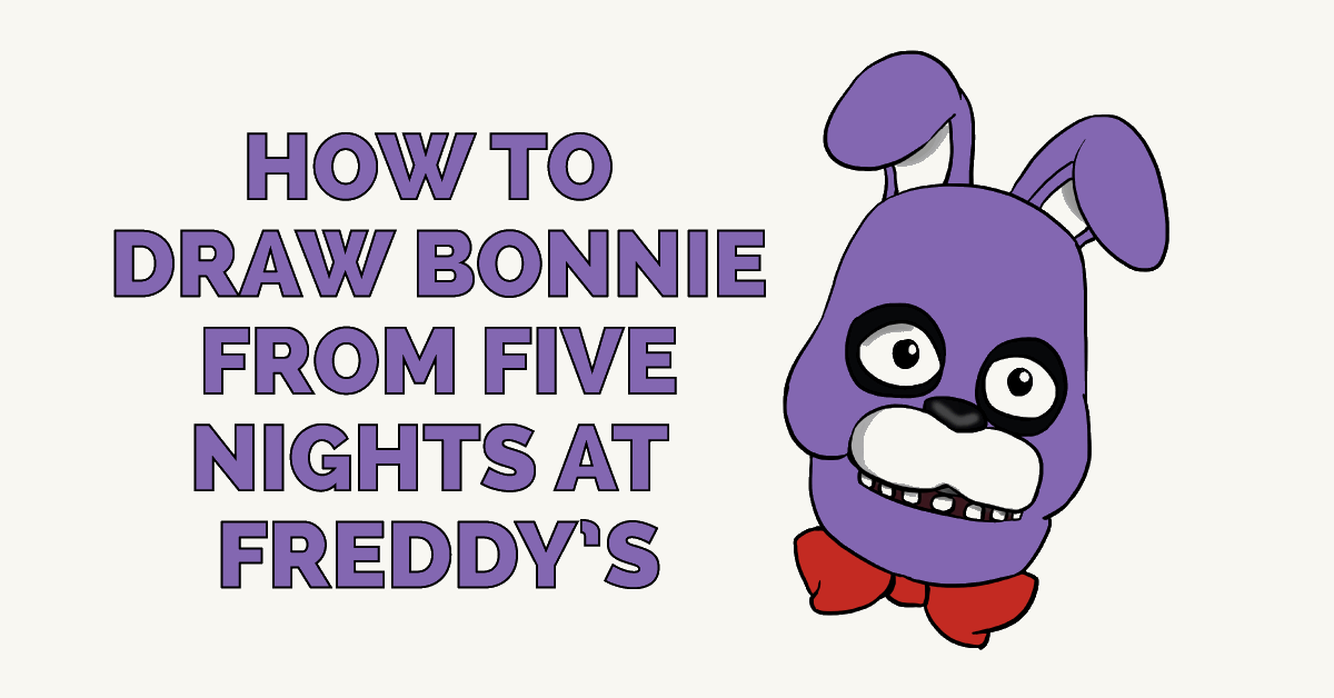 Cách vẽ Bonnie từ Five Nights tại Freddy’s