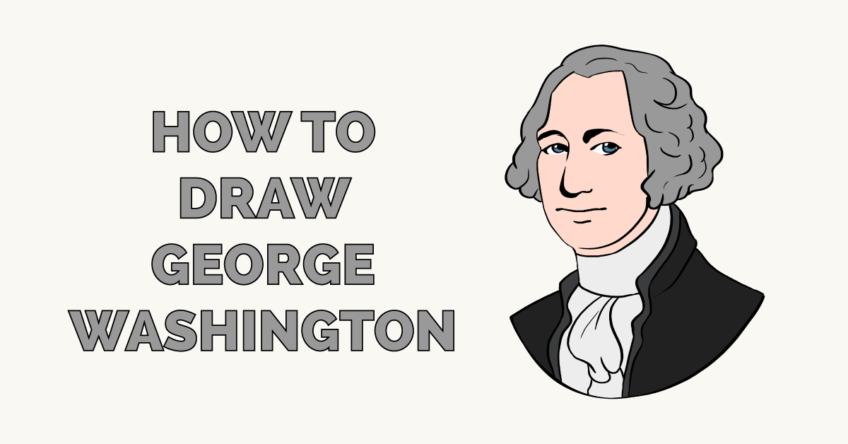 Cách vẽ George Washington